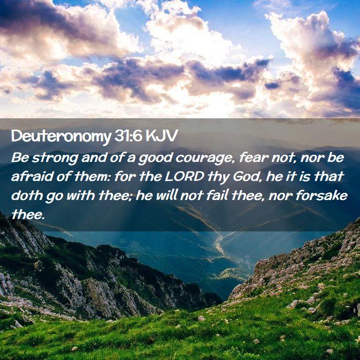 Deuteronomy 31:6 KJV