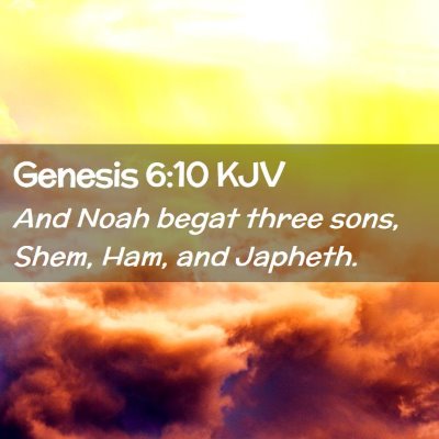 Genesis 6:10 KJV Free Bible Images