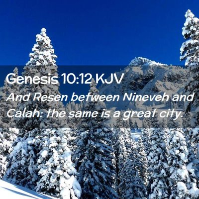 Genesis 10:12 KJV Free Bible Images