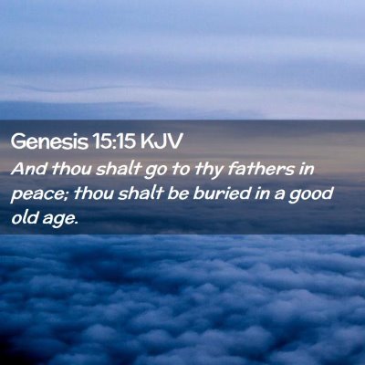 Genesis 15:15 KJV Free Bible Images