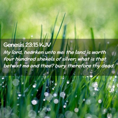 Genesis 23:15 KJV Free Bible Images