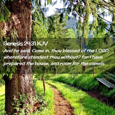 Genesis 24:31 KJV Free Bible Images