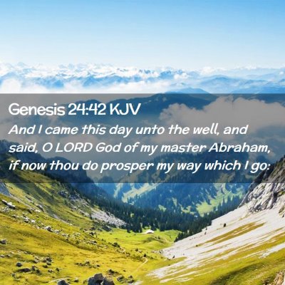 Genesis 24:42 KJV Free Bible Images