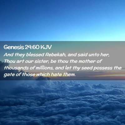 Genesis 24:60 KJV Free Bible Images