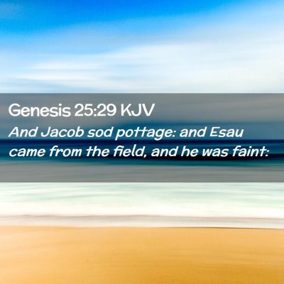 Genesis 25:29 KJV Free Bible Images