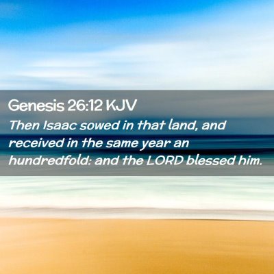 Genesis 26:12 KJV Free Bible Images