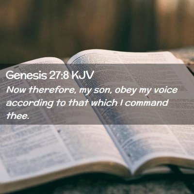 Genesis 27:8 KJV Free Bible Images