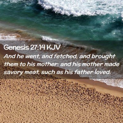 Genesis 27:14 KJV Free Bible Images