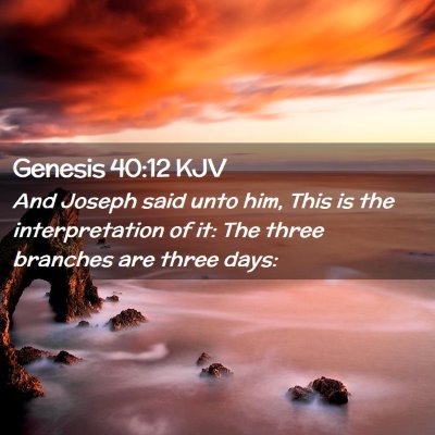 Genesis 40:12 KJV Free Bible Images