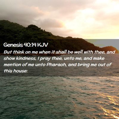 Genesis 40:14 KJV Free Bible Images