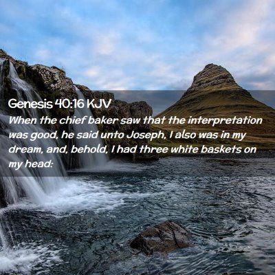 Genesis 40:16 KJV Free Bible Images