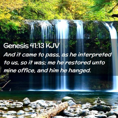 Genesis 41:13 KJV Free Bible Images