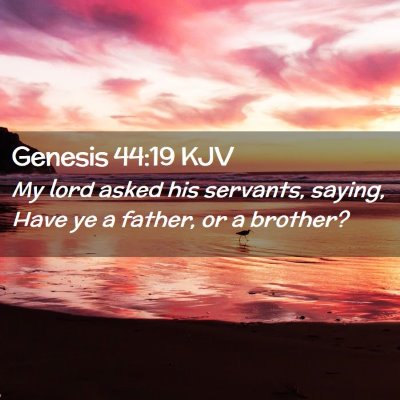 Genesis 44:19 KJV Free Bible Images