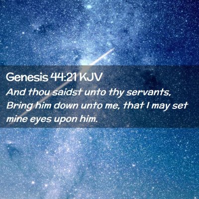 Genesis 44:21 KJV Free Bible Images