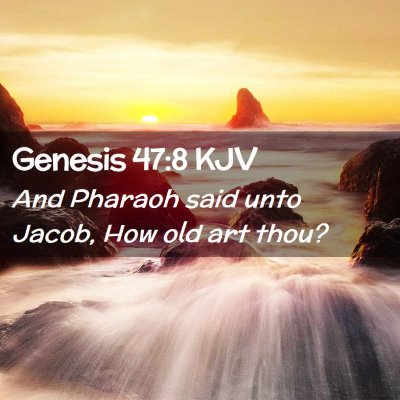 Genesis 47:8 KJV Free Bible Images