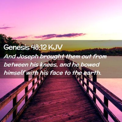 Genesis 48:12 KJV Free Bible Images