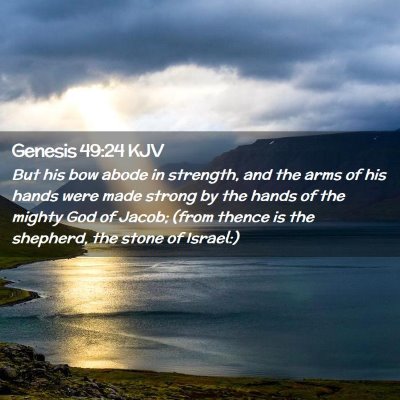 Genesis 49:24 KJV Free Bible Images