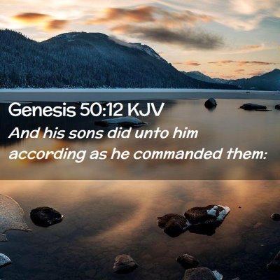 Genesis 50:12 KJV Free Bible Images