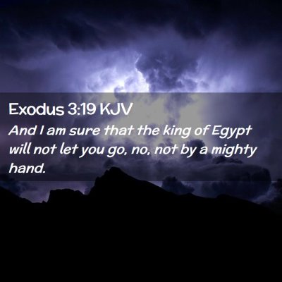 Exodus 3:19 KJV Free Bible Images