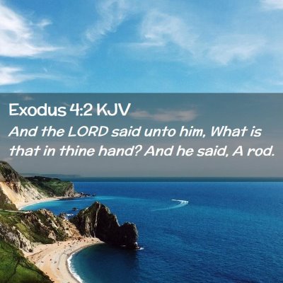 Exodus 4:2 KJV Free Bible Images