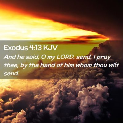 Exodus 4:13 KJV Free Bible Images