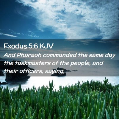 Exodus 5:6 KJV Free Bible Images