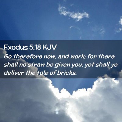 Exodus 5:18 KJV Free Bible Images