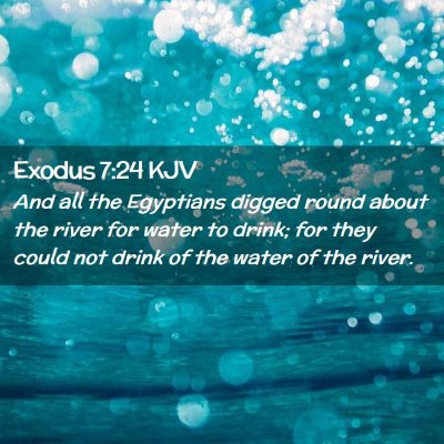 Exodus 7:24 KJV Free Bible Images