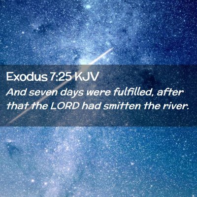 Exodus 7:25 KJV Free Bible Images