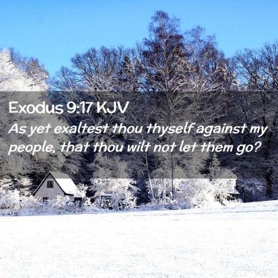 Exodus 9:17 KJV Free Bible Images