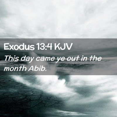 Exodus 13:4 KJV Free Bible Images