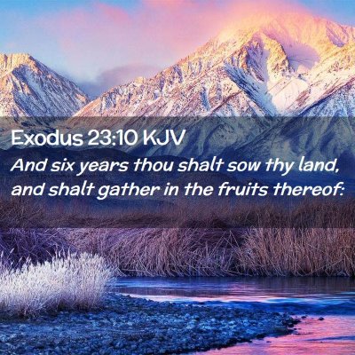 Exodus 23:10 KJV Free Bible Images