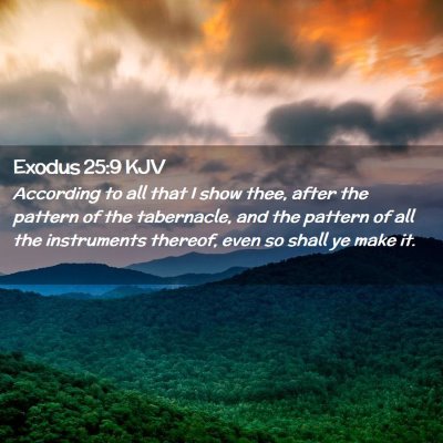 Exodus 25:9 KJV Free Bible Images