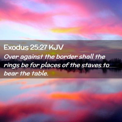 Exodus 25:27 KJV Free Bible Images