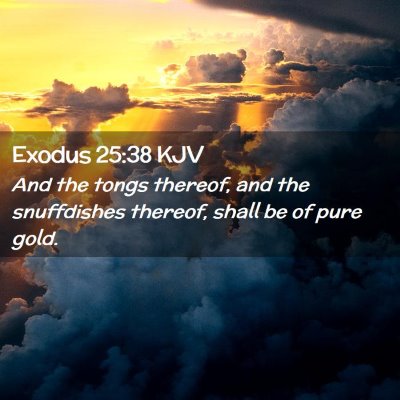 Exodus 25:38 KJV Free Bible Images