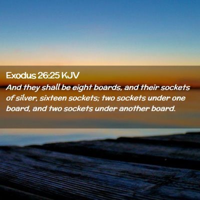 Exodus 26:25 KJV Free Bible Images