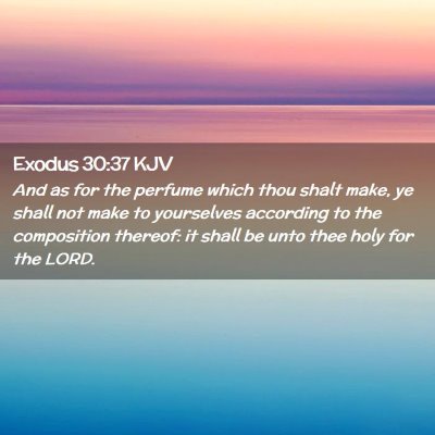 Exodus 30:37 KJV Free Bible Images