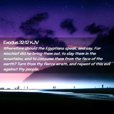 Exodus 32:12 KJV Free Bible Images