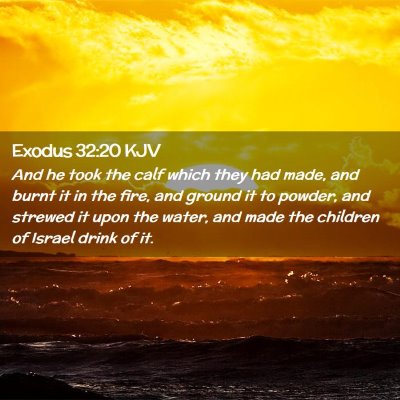 Exodus 32:20 KJV Free Bible Images