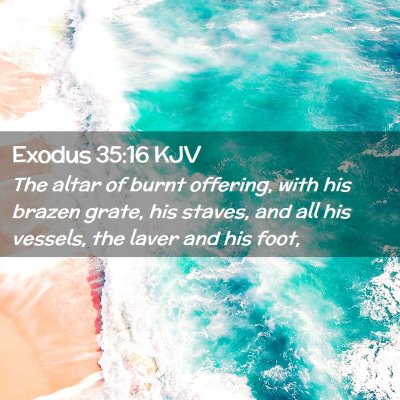 Exodus 35:16 KJV Free Bible Images