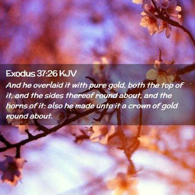 Exodus 37:26 KJV Free Bible Images