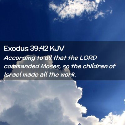 Exodus 39:42 KJV Free Bible Images