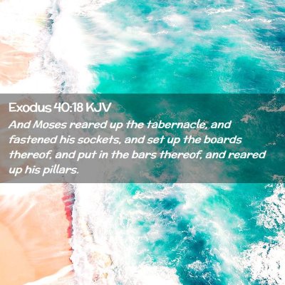 Exodus 40:18 KJV Free Bible Images