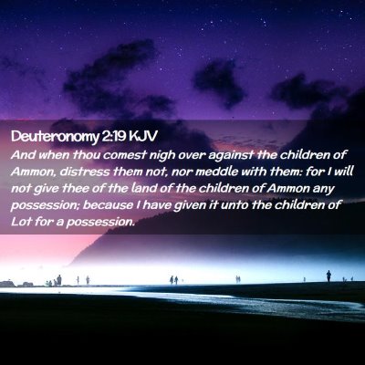 Deuteronomy 2:19 KJV Free Bible Images