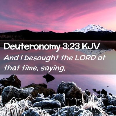 Deuteronomy 3:23 KJV Free Bible Images