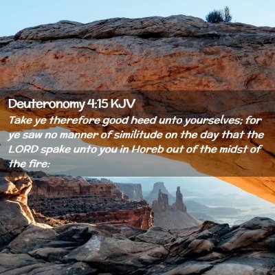 Deuteronomy 4:15 KJV Free Bible Images