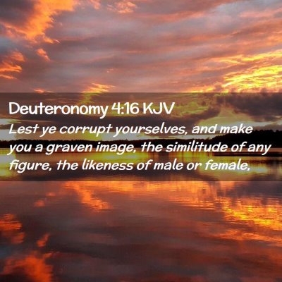 Deuteronomy 4:16 KJV Free Bible Images