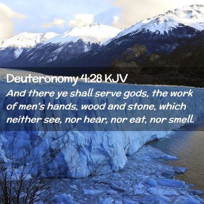 Deuteronomy 4:28 KJV Free Bible Images