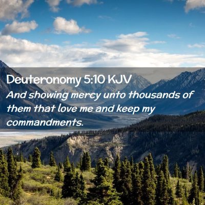 Deuteronomy 5:10 KJV Free Bible Images