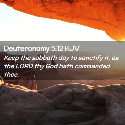 Deuteronomy 5:12 KJV Free Bible Images